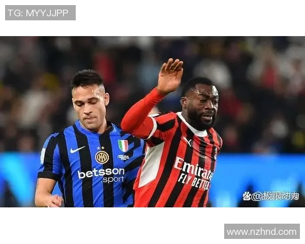尤文图斯再战国际米兰，冠军之争燃烧意大利激情交织！